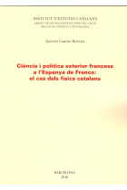 Ciència i política exterior francesa a l'Espanya de Franco: el cas dels físics catalans