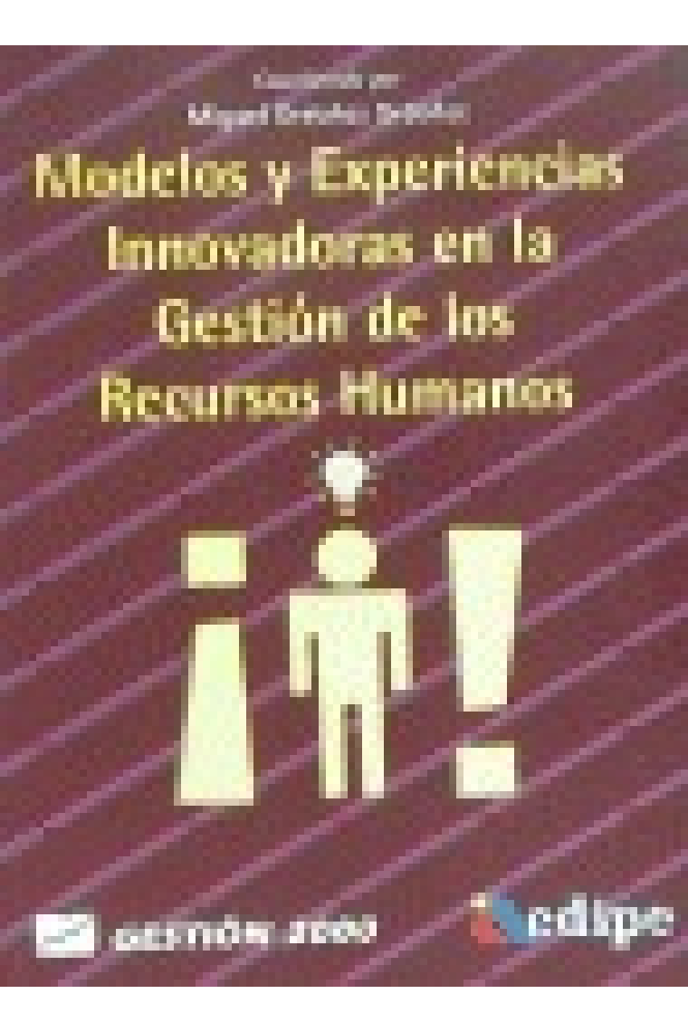 Modelos y experiencias innovadoras en la gestión de los recursos humanos.