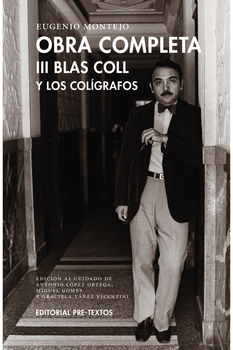 Obra completa, III: Blas Coll y los colígrafos