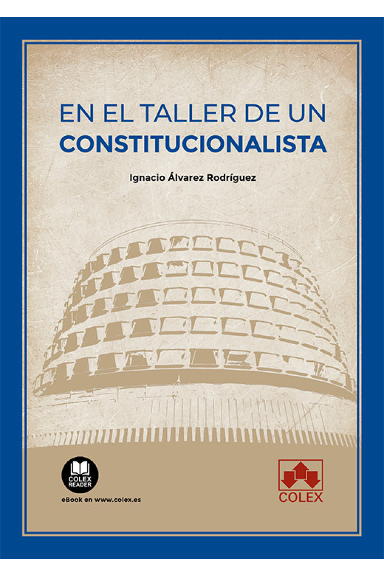 EN EL TALLER DE UN CONSTITUCIONALISTA