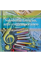 SABIDURIA ANTIGUA ARTE CONTEMPORANEO