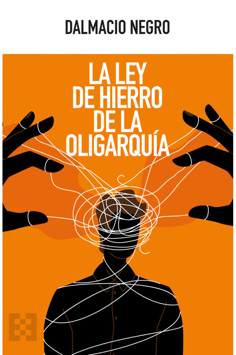 La ley de hierro de la oligarquía