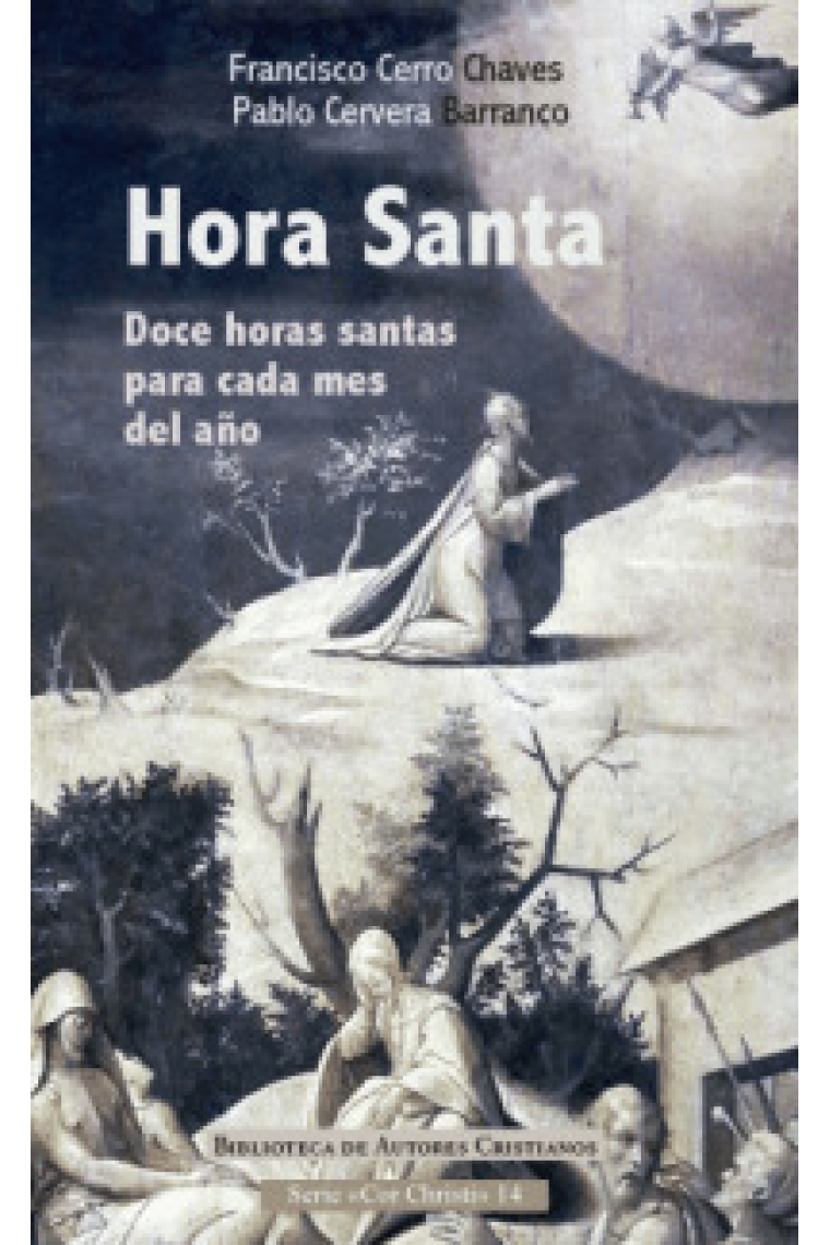 Hora Santa: doce horas santas para cada mes del año