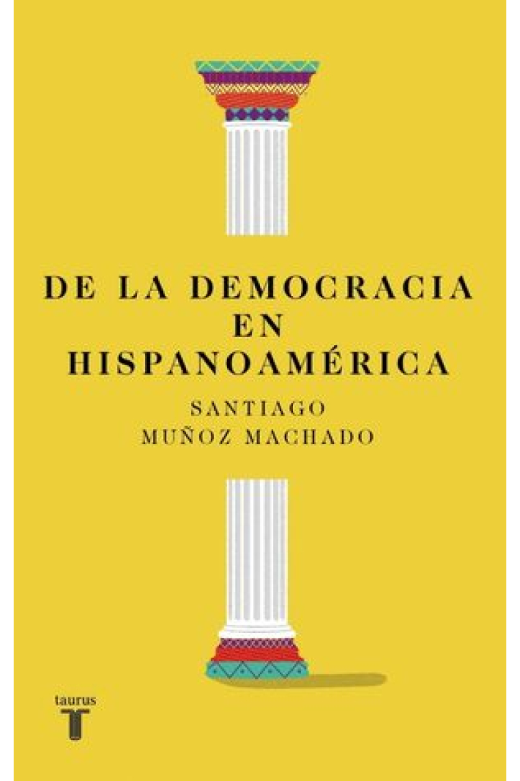 De la democracia en Hispanoamérica