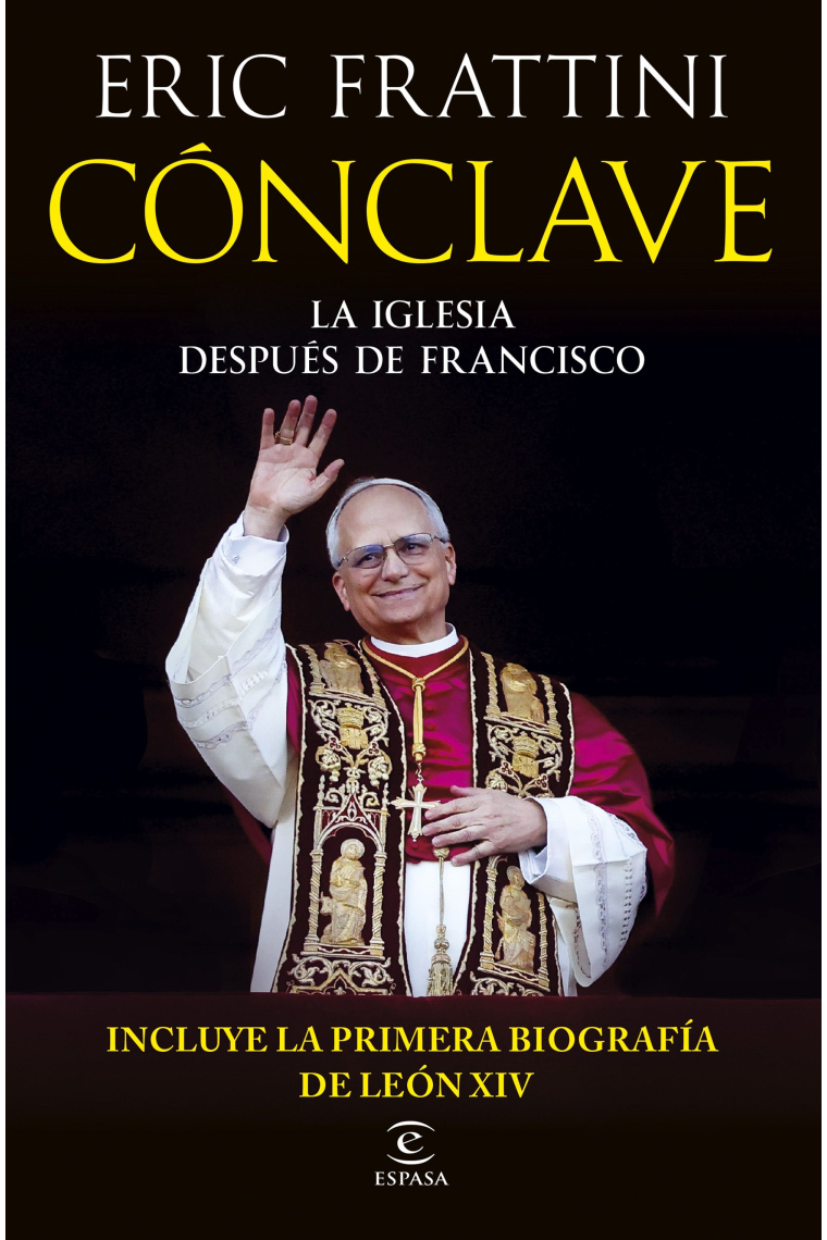 Cónclave. La Iglesia despúes de Francisco (Nueva edición) (Incluye la primera biografía de León XIV)