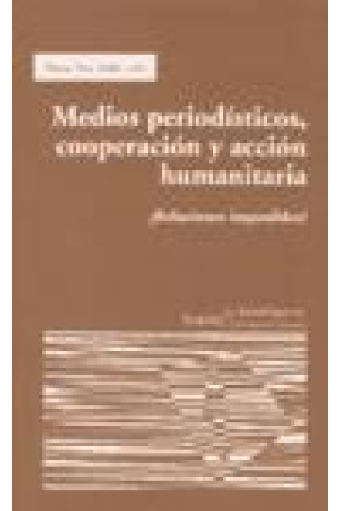 Medios periodísticos, cooperación y acción humanitaria