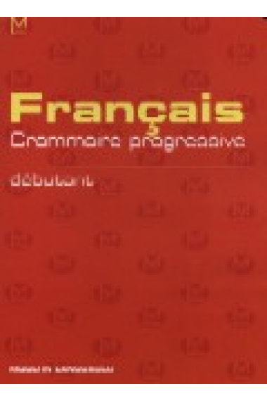 Français. Grammaire progressive debutant (Con Audio-CD)