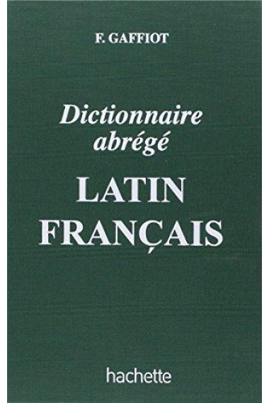 Graffiot abrégé: dictionnaire Latín/Français