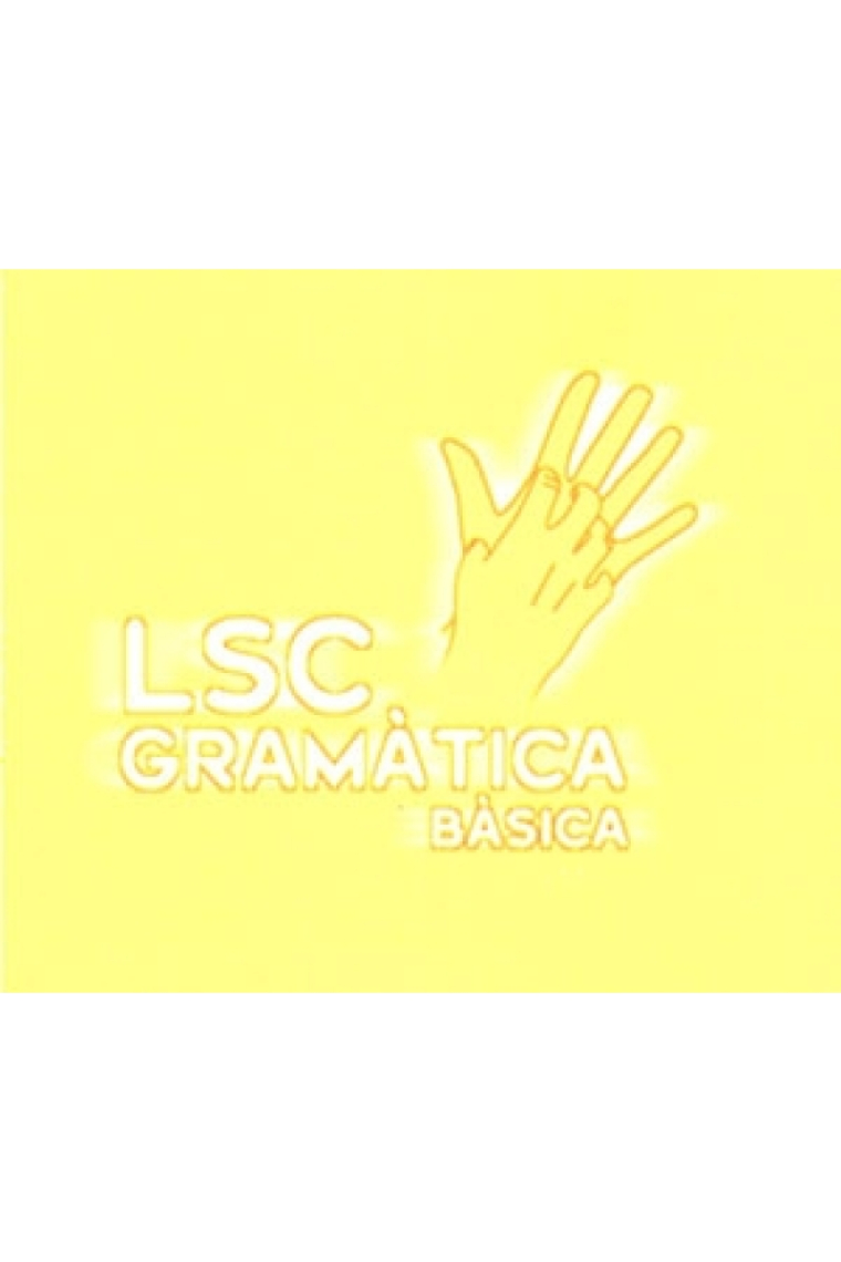 Gramàtica bàsica de la llengua de signes catalana (LSC) CD-ROM (Català - Castellano - English)