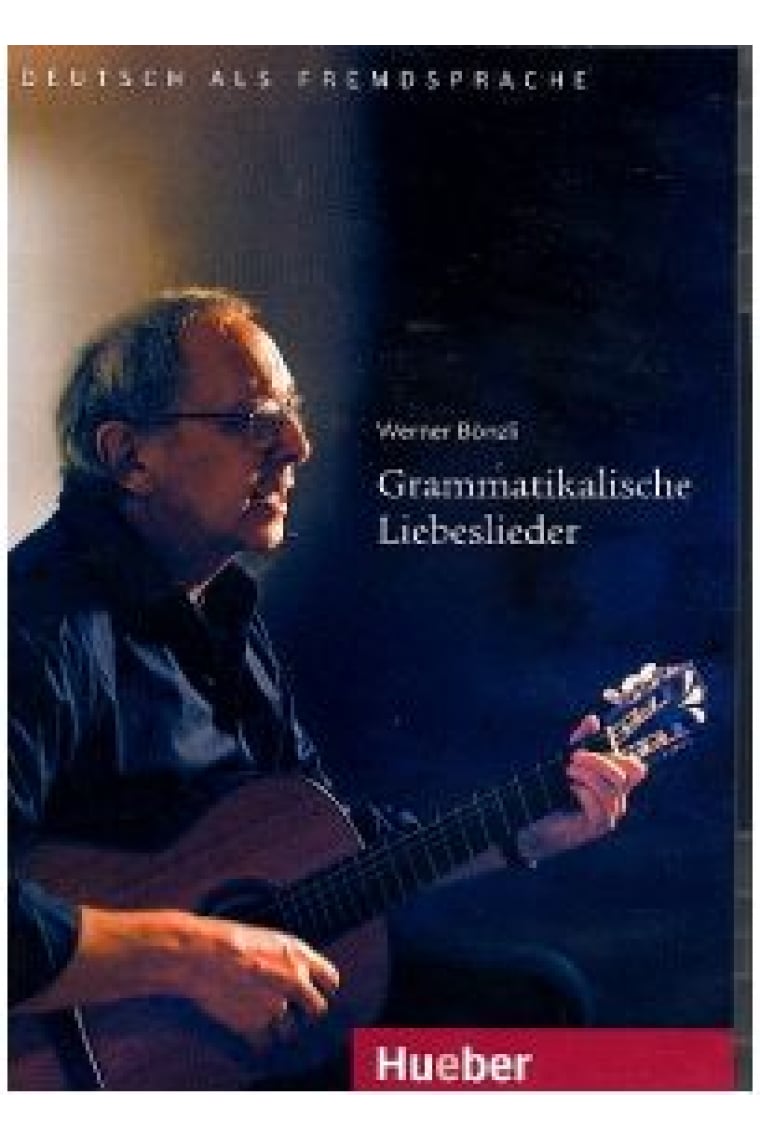 Grammatikalische Liebeslieder (libro+Audio CD)