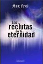 Los reclutas de la eternidad