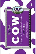 Purple Cow: Transform your business by Being Remarkable