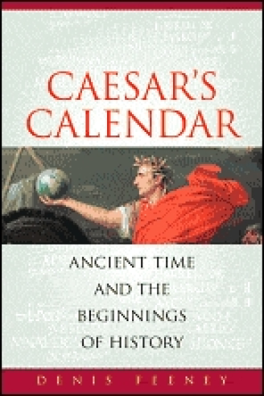 Caesar's calendar: ancient times and the beginnings of history