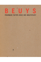 Beuys. Pourquoi faites-vous des multiples?