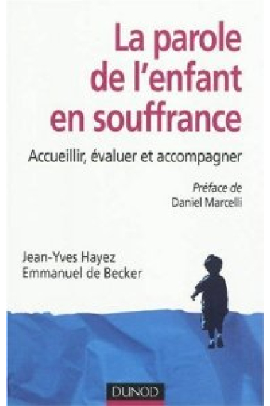 La parole de l'enfant en souffrance