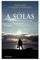 A solas : La aventura de vivir