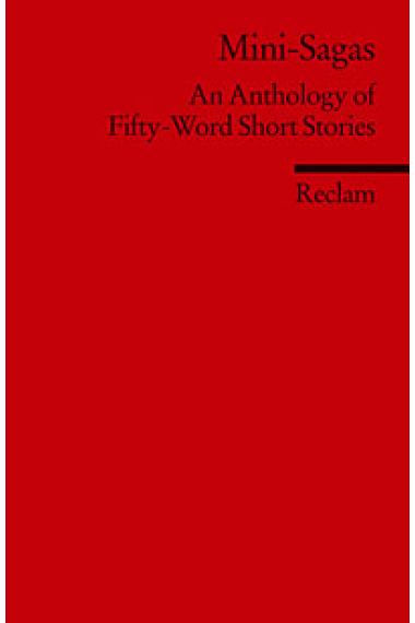 Mini-Sagas. An Anthology of Fifty-Word Short Stories