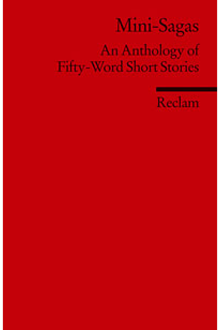 Mini-Sagas. An Anthology of Fifty-Word Short Stories