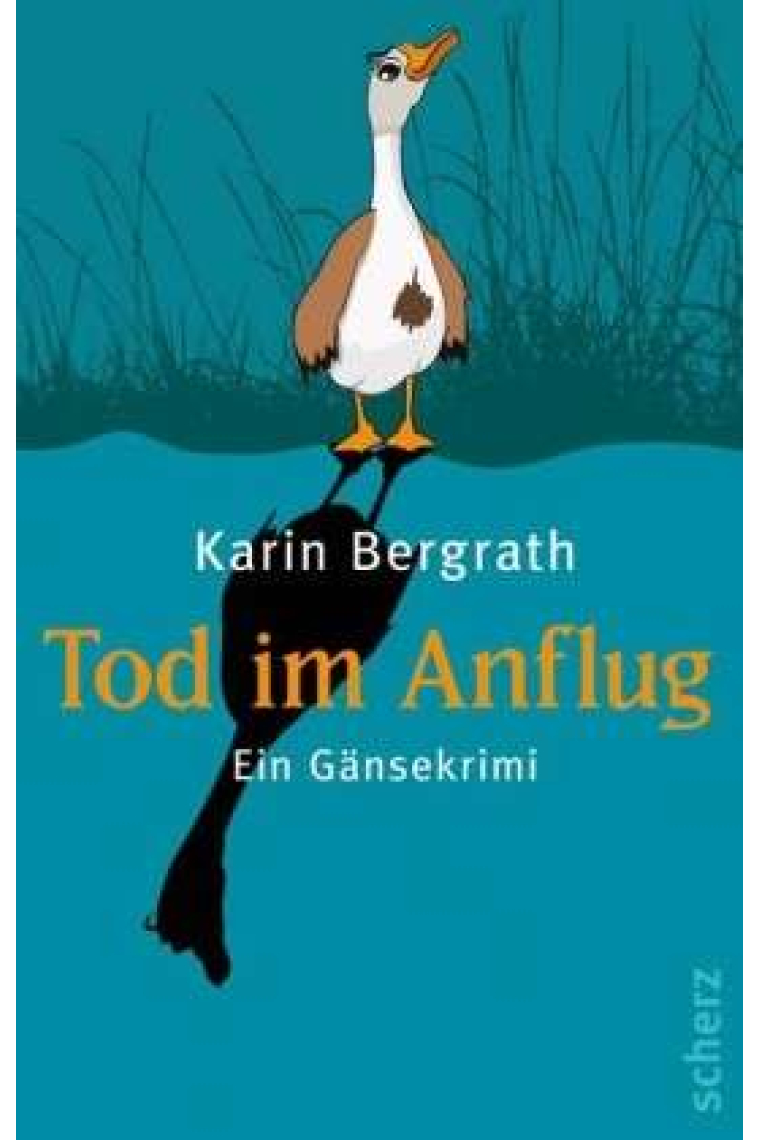 Tod im Anflug. Ein Gänsekrimi