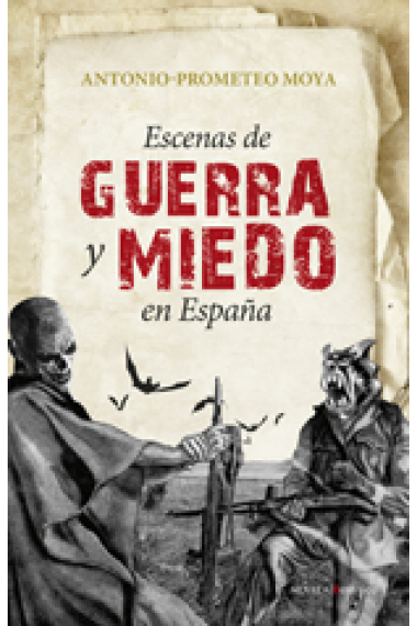 Escenas de Guerra y miedo en España