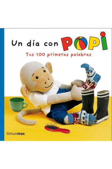 Tus 100 primeras palabras (Un día con POPI)