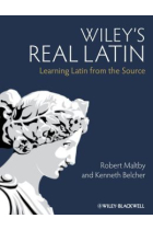 Wiley's real latin: learning latin from the source