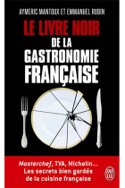 Le livre noir de la gastronomie Française