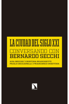 La ciudad del siglo XXI. Conversando con Bernardo Secchi