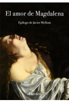 El amor de Magdalena (Epílogo de Javier Melloni)