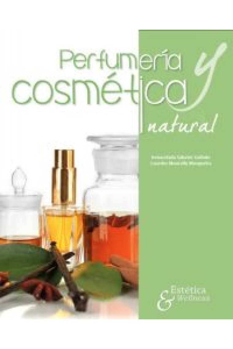 Perfumería y cosmética natural.-2ª eD.