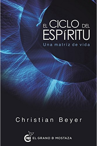 El ciclo del Espíritu. Una matriz de vida