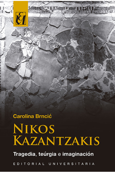 Nikos Kazantzakis: tragedia, teúrgia e imaginación