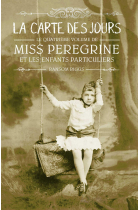 Miss Peregrine et les enfants particuliers: La carte des jours