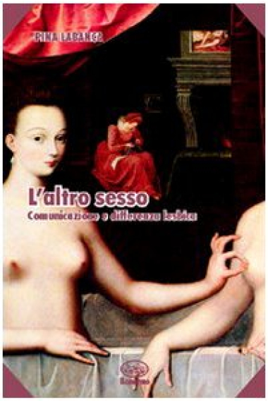 L'altro sesso. Comunicazione e differenza lesbica