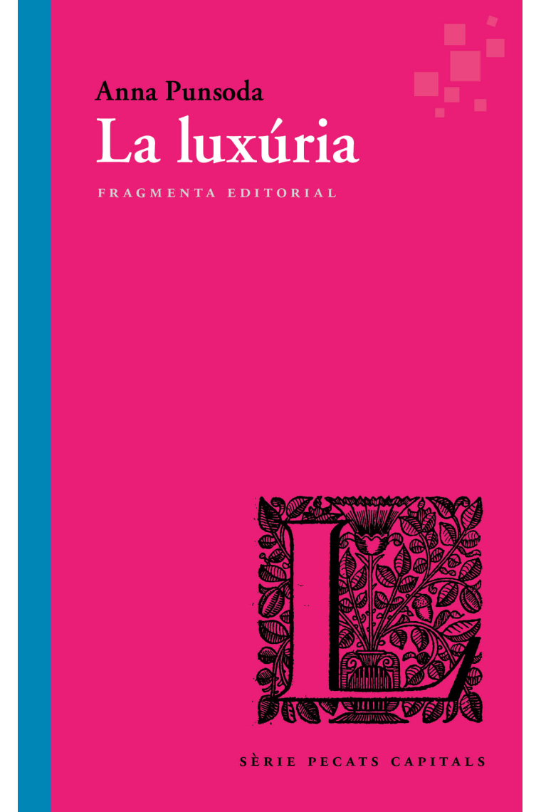 La luxúria (Sèrie «Pecats capitals»)