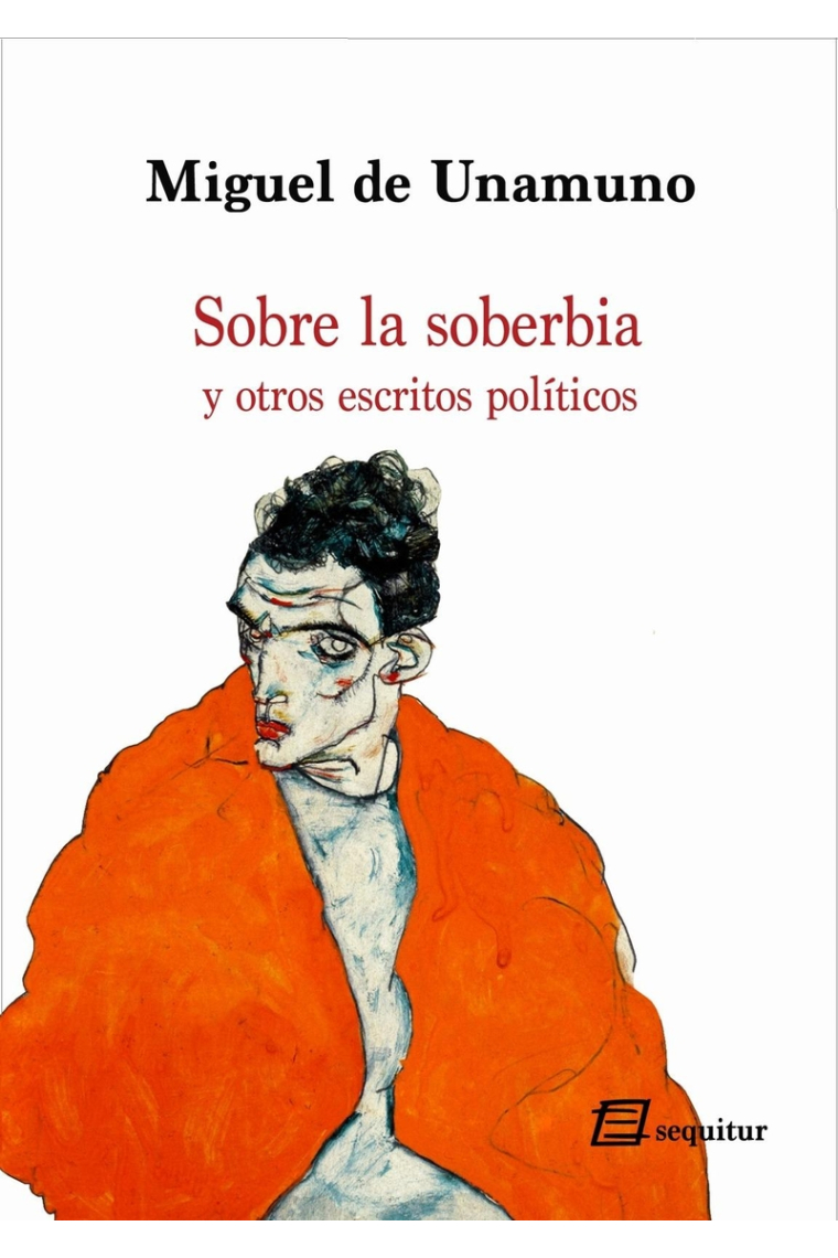 Sobre la soberbia (y otros escritos políticos)