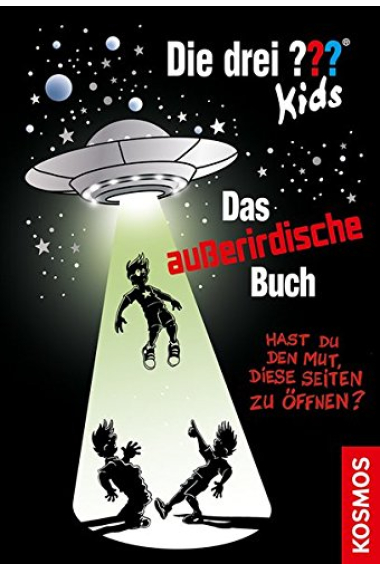 Die drei ??? Kids, Das außerirdische Buch (drei Fragezeichen): Hast du den Mut diese Seiten zu öffnen?