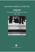 Jaguar: conversaciones con narradores chilenos (1990-2019)