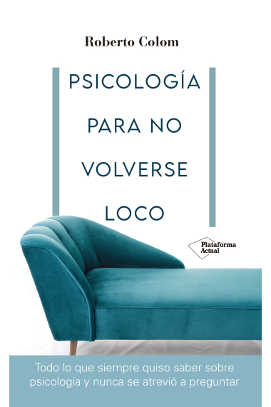 Psicología para no volverse loco