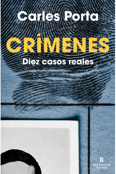 Crímenes. Diez casos reales