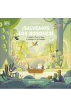 ¡Salvemos los bosques!