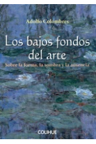 Los bajos fondos del arte: sobre la forma, la sombra y la ausencia