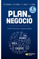 Plan de negocio. Cómo diseñarlo e implementarlo