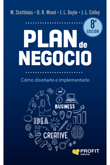 Plan de negocio. Cómo diseñarlo e implementarlo