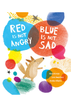 RED IS NOT ANGRY, BLUE IS NOT SAD