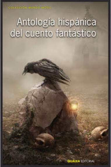 ANTOLOGÍA HISPÁNICA DEL CUENTO FANTÁSTICO