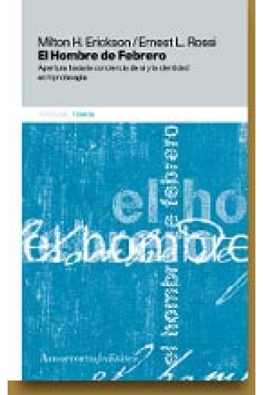 El hombre de febrero. Apertura hacia la conciencia de sí y la identidad