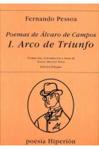 Poemas de Alvaro de Campos, I: Arco de triunfo (edición bilingue portugués/castellano)