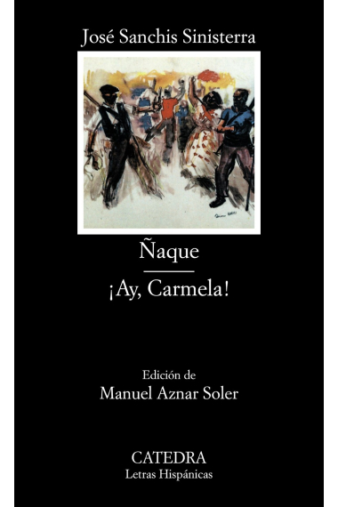 Ñaque · ¡Ay, Carmela!