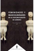 Feminidades y masculinidades en la historiografía de género